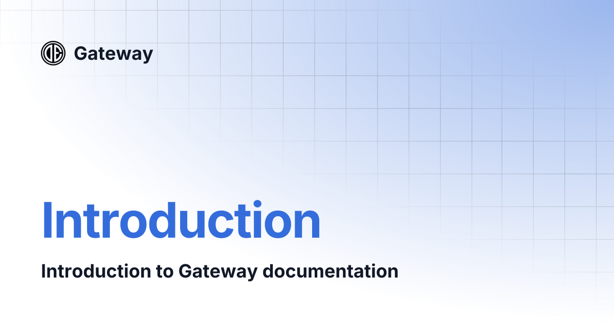 Introduction | Gateway